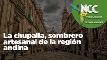 La chupalla, sombrero artesanal de la región andina