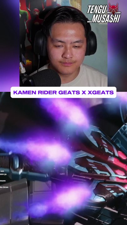 KAMEN RIDER GEATS X XGEATS #3