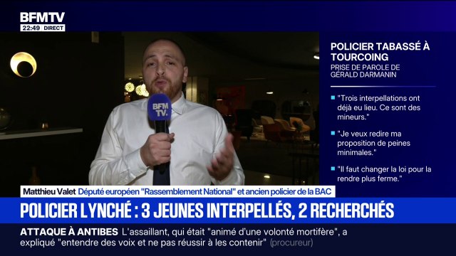 Policier agressé à Tourcoing: Je suis pour qu'on puisse diffuser les images d'intervention , affirme Matthieu Valet, député européen RN