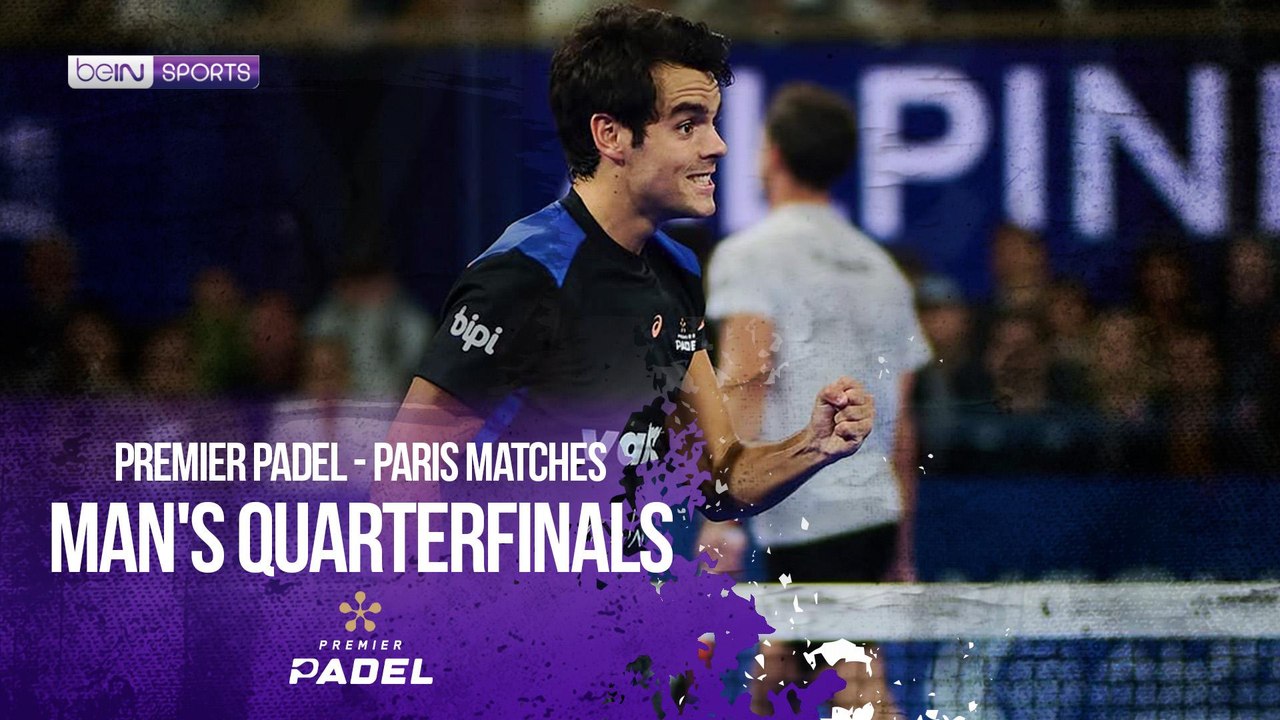 Man's Quarterfinals | HIGHLIGHTS Premier Padel Paris - Quarterfinals | beIN SPORTS USA | 09/12/2025