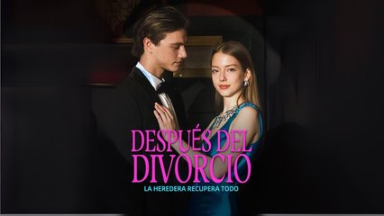 Después Del Divorcio, La Heredera Recupera Todo Completo En Español