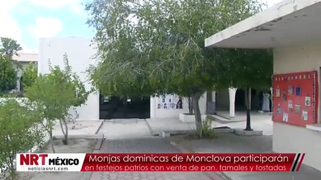 Monjas dominicas de Monclova participarán en festejos patrios con venta de pan, tamales y tostadas