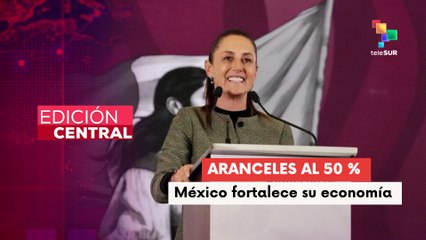 Presidenta Sheinbaum incrementó los aranceles con países asiáticos al 50%