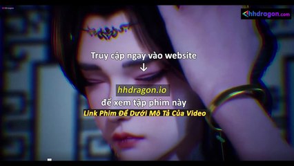 Lăng Thiên Độc Tôn Tập 26 Vietsub + Thuyết Minh