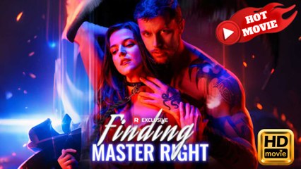 Finding Master Right - Full Movie