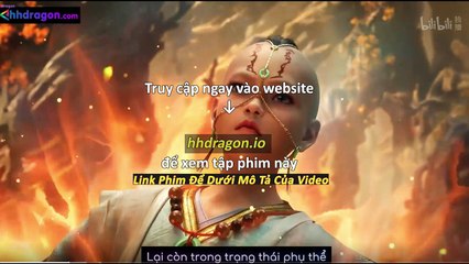 Phàm Nhân Tu Tiên Tập 161 Vietsub + Thuyết Minh