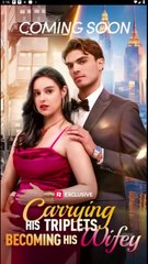 Carrying His Triplets, Becoming His Wifey - FULL