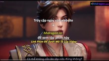 Vạn Cổ Kiếm Đế Tập 13 Vietsub + Thuyết Minh