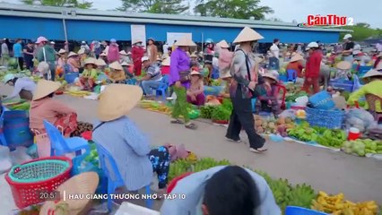 Hậu Giang Thương Nhớ Tập 10 - Phim Việt Nam Mới Nhất 2025