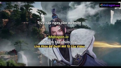 Vạn Giới Độc Tôn Tập 366 Vietsub + Thuyết Minh Tiếng Việt