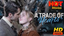 A Trade Of Hearts Hd - Best Drama Shortfilms Romance Hot Love