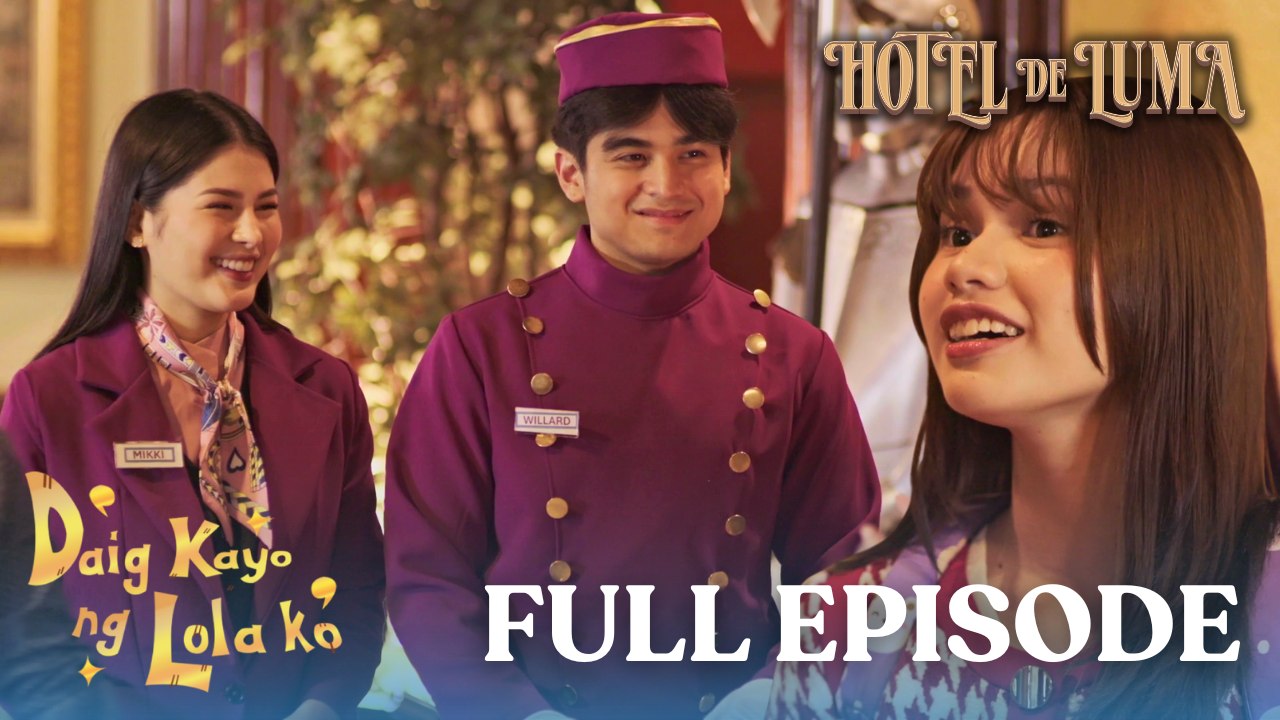 Daig Kayo ng Lola Ko: Hotel De Luma (Full Episode 2 - Finale)