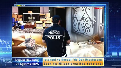 İstanbul ve Kocaeli'de Dev Uyuşturucu Baskını: Milyonlarca Hap Yakalandı