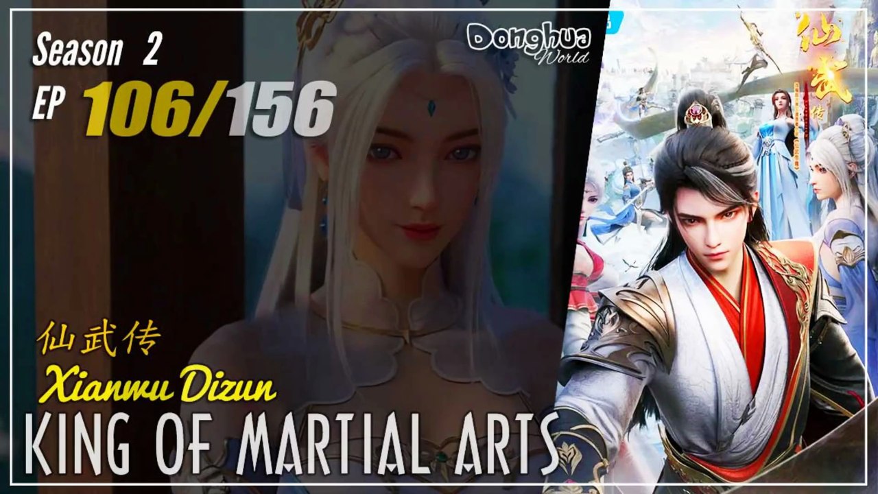 King Of Martial Arts  Season 2 EP 106 (132) 仙武传 Xianwu Dizun | Donghua - 1080P - Cc English