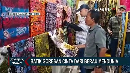 Batik Putri Maluang Berau Tembus Pasar Dunia, Omzet Capai Ratusan Juta per Bulan | KOMPAS SIANG