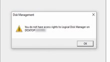 Solved - You do not have access rights to logical disk manager on desktop