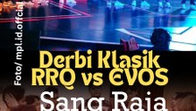 Derbi Klasik RRQ vs EVOS  Sang Raja Kembali Berjaya!