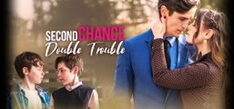 Second Chance Double Trouble - Full Movie