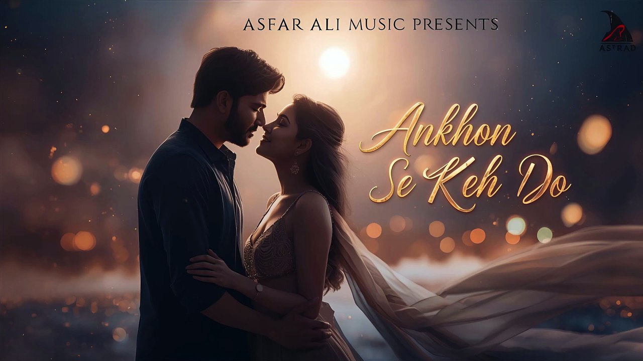 Aankhon Se Keh Do | Romantic Love Song 2025 | Asfar Ali Music