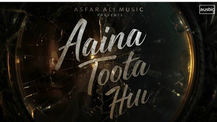 Aaina Toota Hua Hai | Official Sad Romantic Song 2025 | Asfar Ali Music