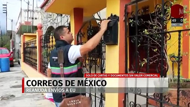 Correos de México reanudará los envíos a EU; sobre todo cartas y documentos