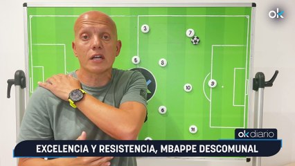 OKSCOUTING | Excelencia y resistencia, Mbappe descomunal