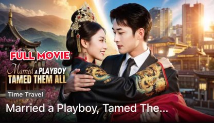 MARRIED A PLAYBOY TAMED THEM ALL.