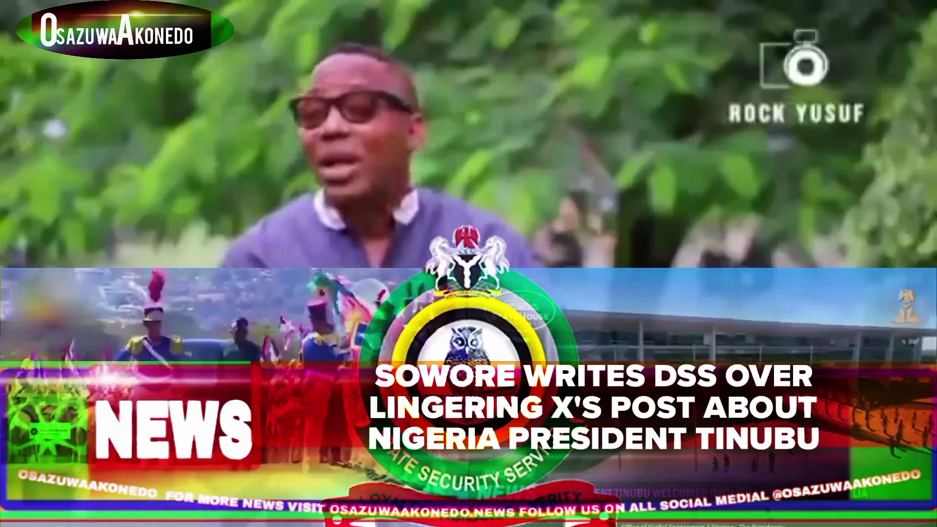 Sowore Writes DSS Over Lingering X's Post About Nigeria President Tinubu