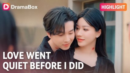 Love Went Quiet Before I Did - FULL MOVIES ENGLISH SUB