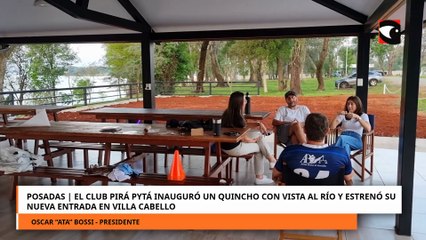 El Club Pirá Pytá inauguró un quincho con vista al río y estrenó su nueva entrada en Villa Cabello