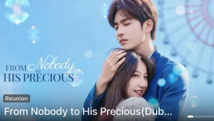 From Nobody To His Precious - Full Movie