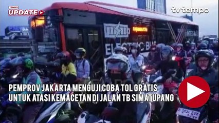 Pemprov Jakarta Menguji Coba Tol Gratis untuk Atasi Kemacetan di Jalan TB Simatupang