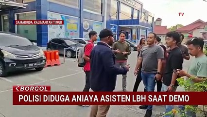 Asisten LBH Samarinda Diduga Dianiaya Polisi Saat Demo, Propam: Bukan Anggota Polresta | BORGOL