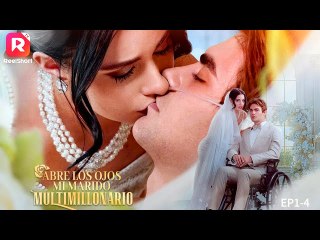 Abre Ojos Mi Marido Multimillonario - Doblado Completo en Español