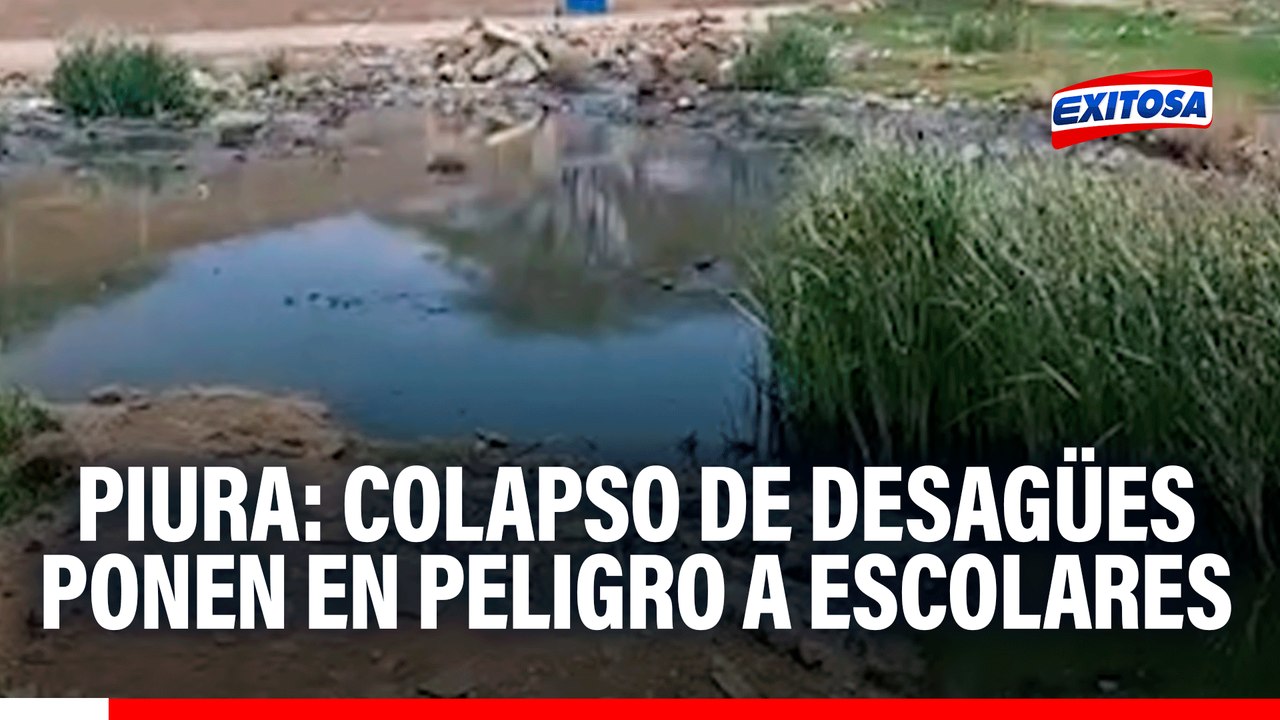 Piura: Colapso de desagües ponen en peligro a escolares