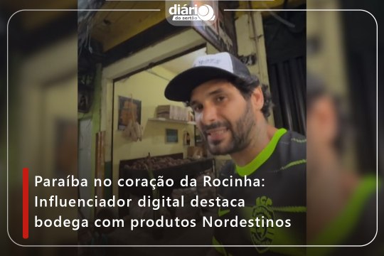 Paraíba no coração da Rocinha: Influenciador digital destaca bodega com produtos Nordestinos