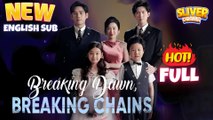 Breaking Dawns Breaking Chains - Full HD Movie [Eng Sub]