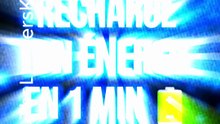 RECHARGE TON ÉNERGIE EN 1 MIN 🔋