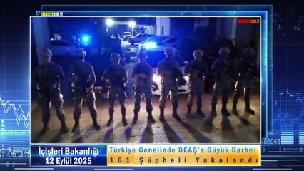 Türkiye Genelinde DEAŞ’a Büyük Darbe: 161 Şüpheli Yakalandı