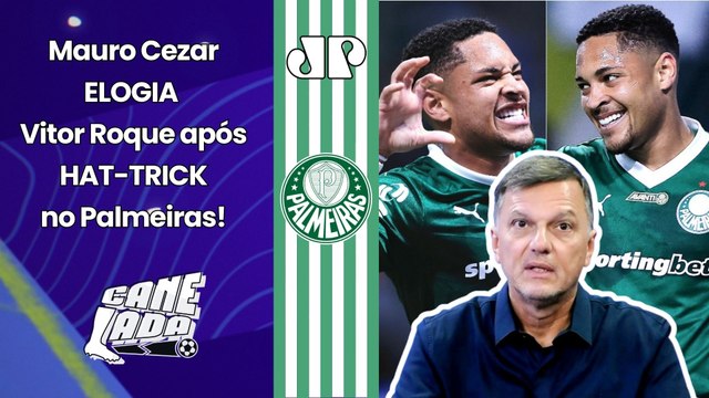 Os ELOGIOS SÃO JUSTOS! O VITOR ROQUE está... Mauro Cezar FALA TUDO após HAT-TRICK no Palmeiras!