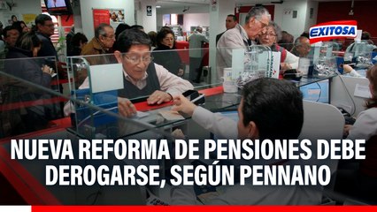 Nueva reforma de pensiones debería derogarse, según economista Guido Pennano