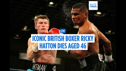 Former boxing champion Ricky Hatton dies aged 46