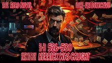 FBI 526-530 Herrick was caught, unexpectedly, Luo An was alone