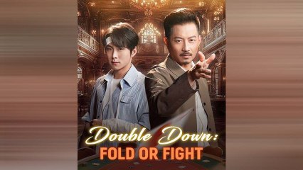 Double Down Fold Or Fight - Full Episodes