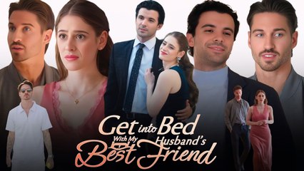 Get Into Bed With My Husband's Best Friend - FullMovie