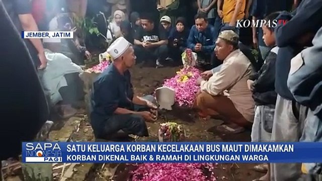 Pilu! Isak Tangis Keluarga di Pemakaman Korban Tewas Kecelakaan Bus Wisata di Probolinggo |SAPA PAGI