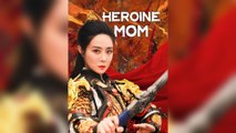 Heroine Mom