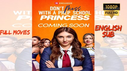 Don't Mess with a Prep School Princess - Full English