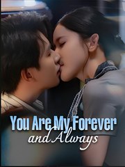 YOU ARE MY FOREVER AND ALWAYS- Drama FULL MOVIES ENGLISH SUB