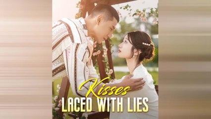 Kisses Laced With Lies (DUBBED) Full Movie
